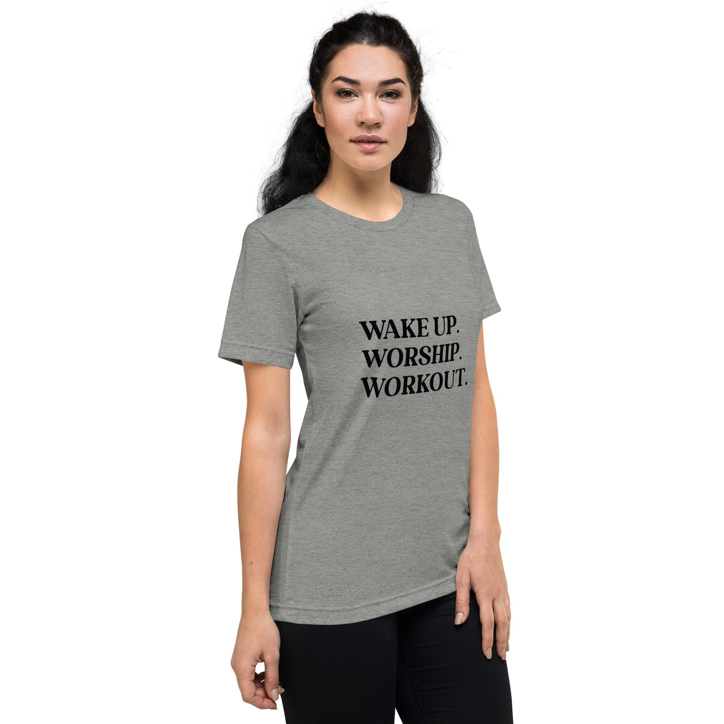 Wake Up. Worship. Workout. Short sleeve t-shirt