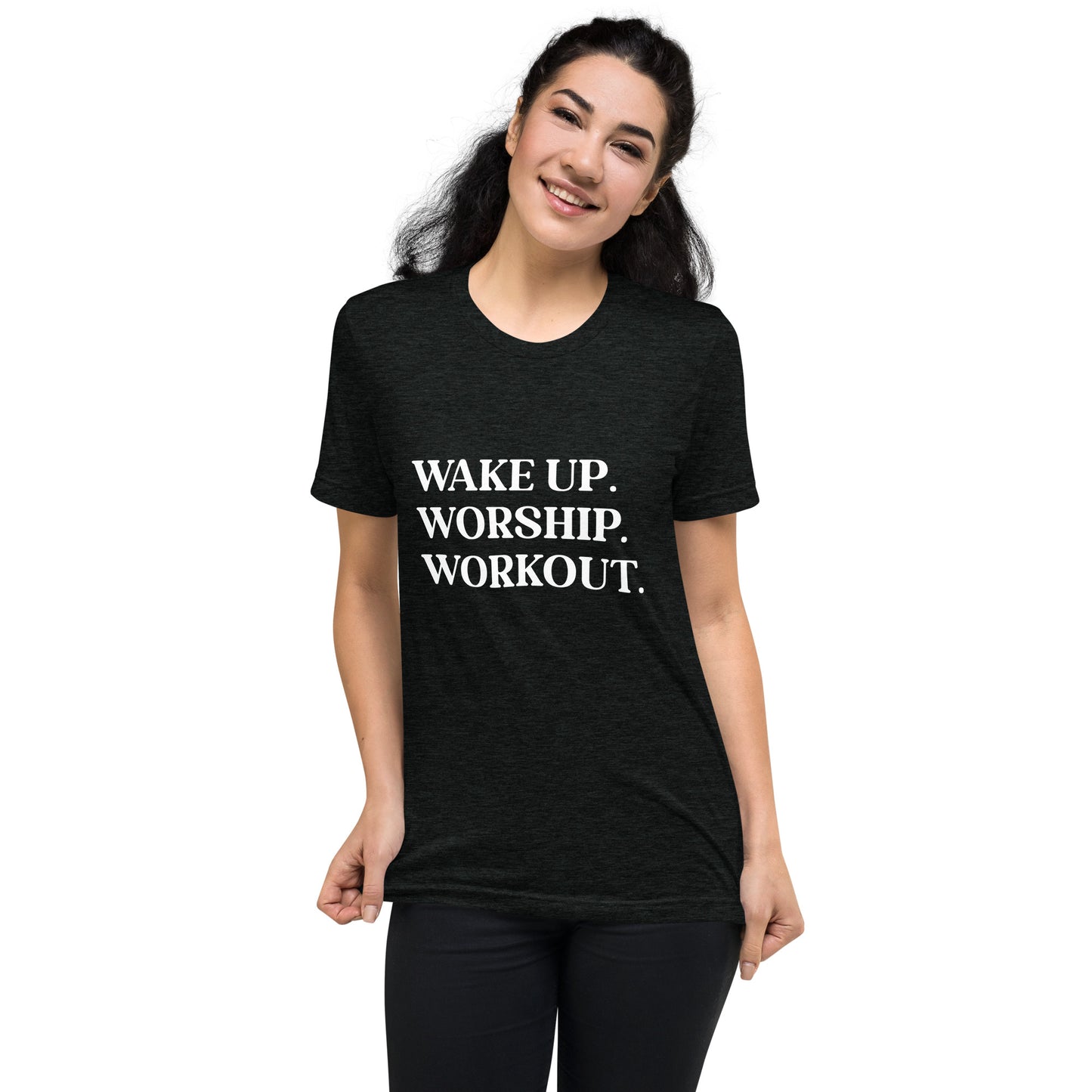 Wake Up. Worship. Workout. Short sleeve t-shirt