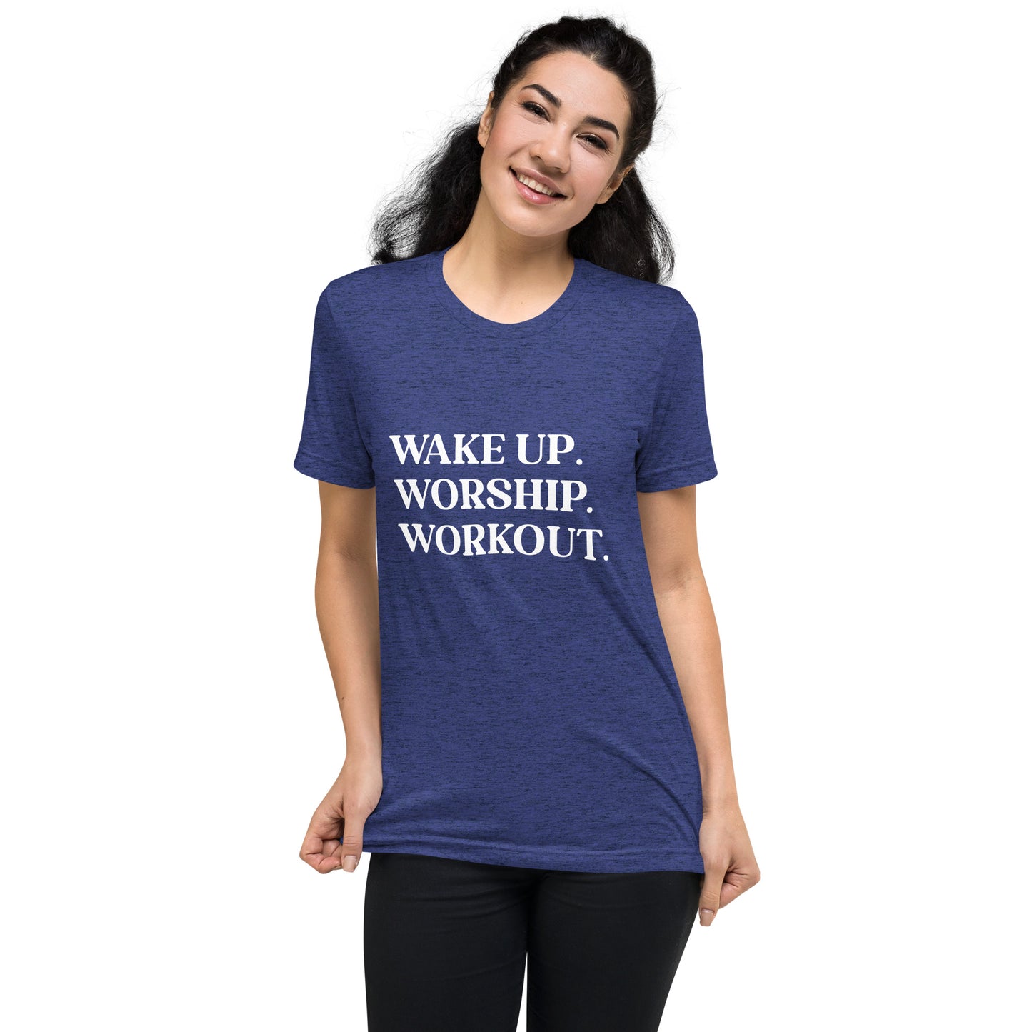 Wake Up. Worship. Workout. Short sleeve t-shirt