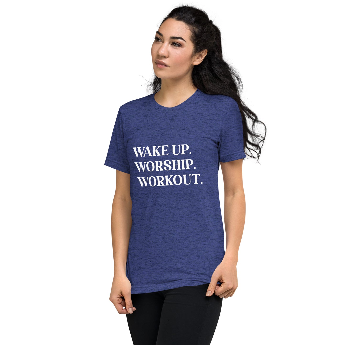 Wake Up. Worship. Workout. Short sleeve t-shirt