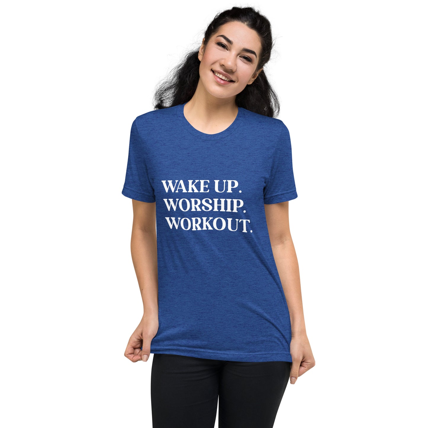 Wake Up. Worship. Workout. Short sleeve t-shirt