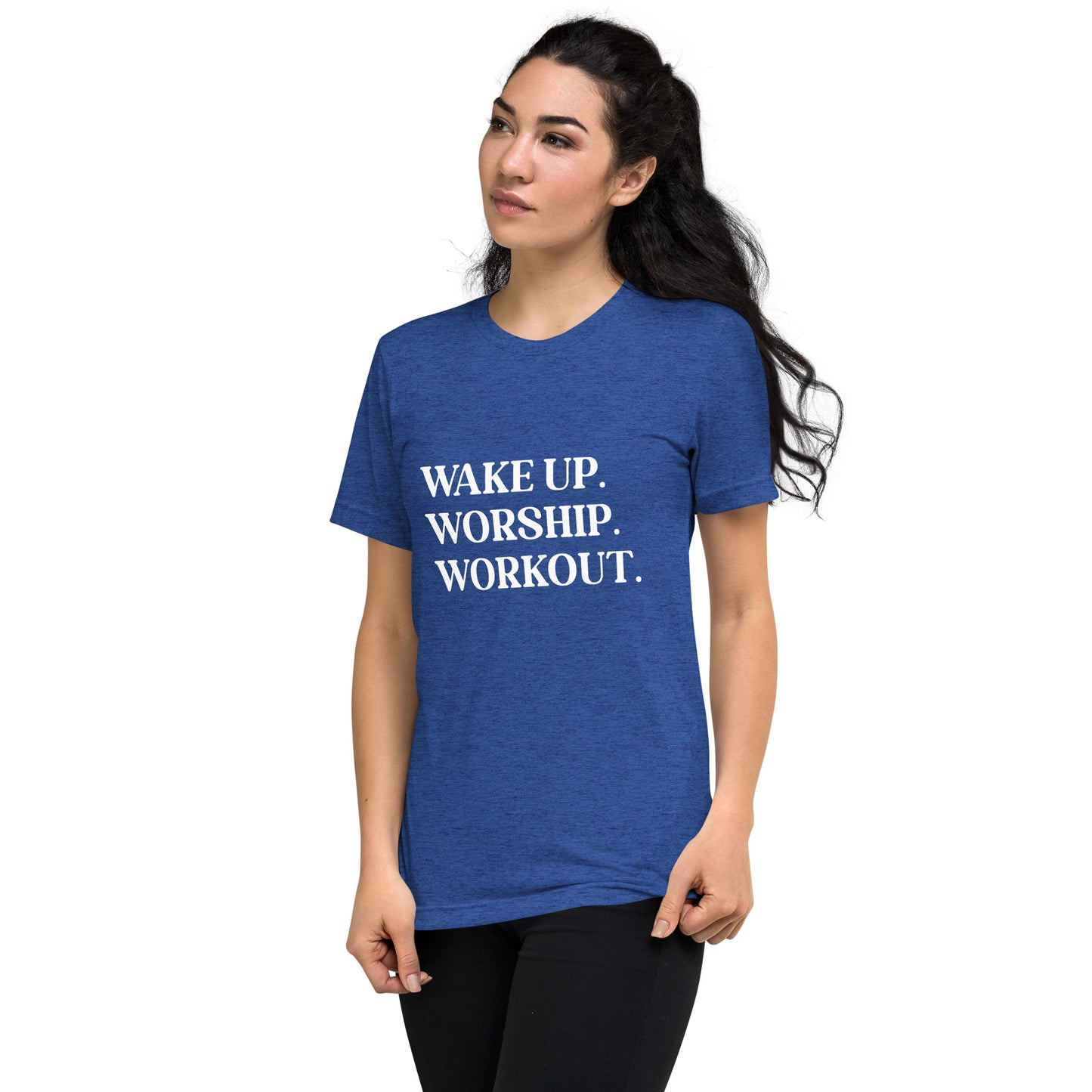 Wake Up. Worship. Workout. Short sleeve t-shirt